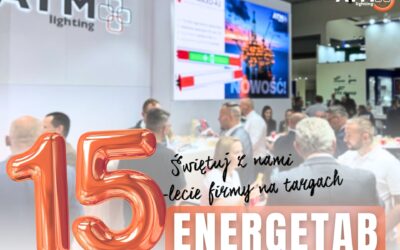 Świętuj z nami 15-lecie firmy na targach ENERGETAB